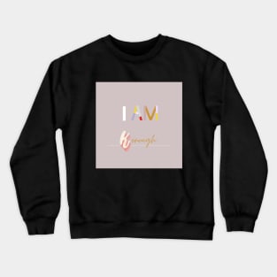 I am kenough Crewneck Sweatshirt